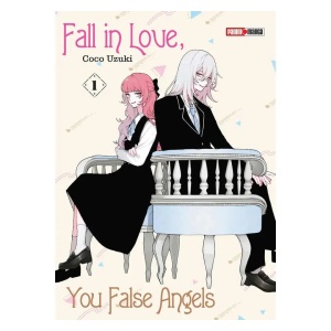 fall in love, you false angels 1